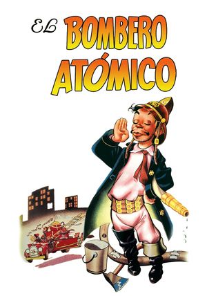 El bombero atómico's poster