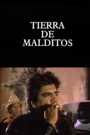 Tierra de malditos's poster