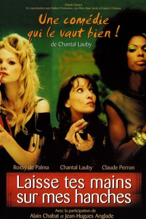 Leave Your Hands on My Hips's poster