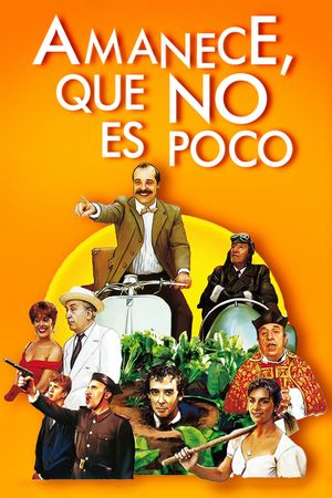 Amanece, que no es poco's poster