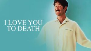 I Love You to Death's poster