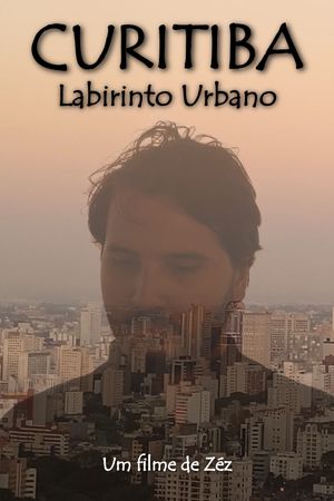 Curitiba: Labirinto Urbano's poster