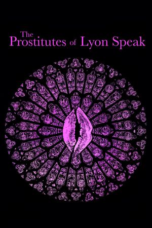 The Prostitutes of Lyon Speak's poster