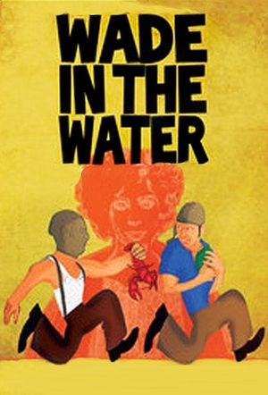 Wade in the Water's poster