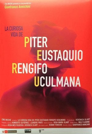 La curiosa vida de Piter Eustaquio Rengifo Uculmana's poster