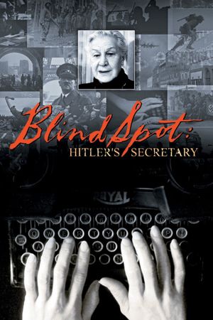 Blind Spot. Hitler's Secretary's poster