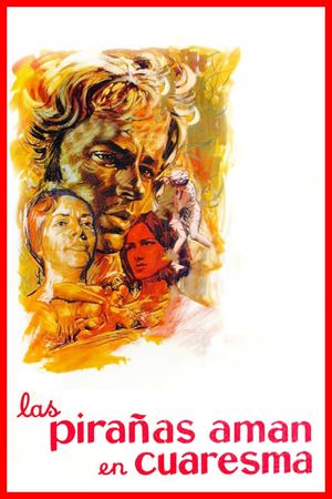 The Piranhas Mate by Lent's poster