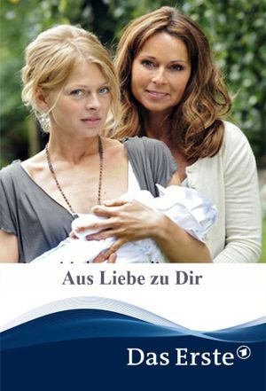 Aus Liebe zu Dir's poster