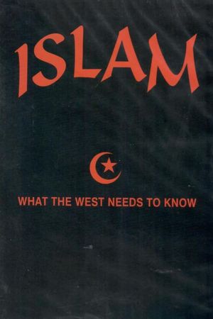 Islam: What the West Needs to Know's poster