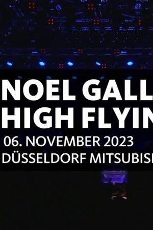 Noel Gallagher's High Flying Birds - Mitsubishi Electric Halle, Düsseldorf 2023's poster