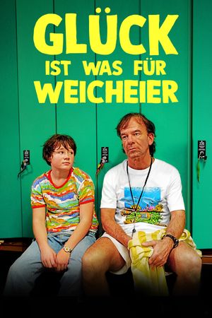 Glück ist was für Weicheier's poster