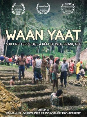 Waan Yaat, sur une terre de la République française's poster