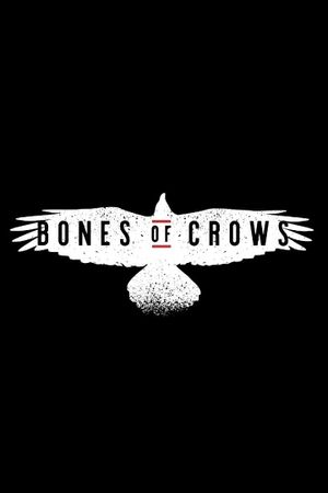 Bones of Crows's poster
