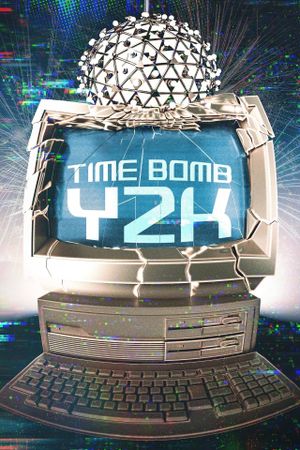 Time Bomb Y2K's poster