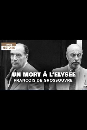 Un mort à L'Elysée: François de Grossouvre's poster