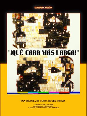 Qué cara más larga's poster