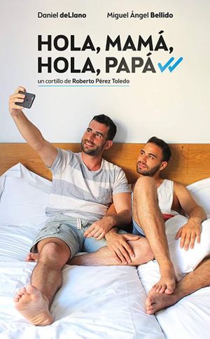 Hola, mamá, hola, papá's poster