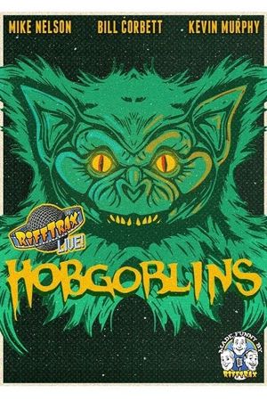 Rifftrax Live: Hobgoblins's poster image