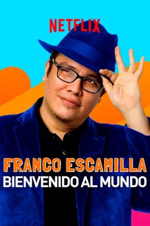 Franco Escamilla: bienvenido al mundo's poster