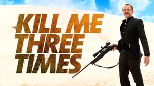 Kill Me Three Times's poster