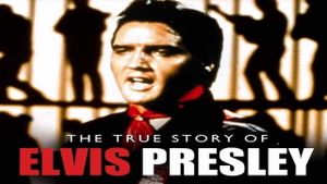 The True Story of Elvis Presley's poster