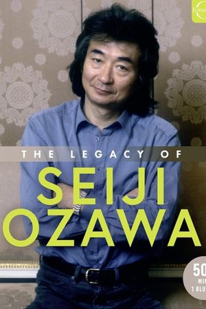 The Legacy of Seiji Ozawa's poster