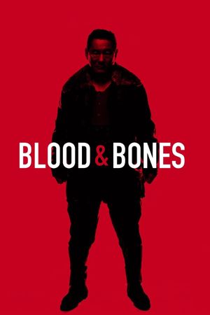 Blood and Bones's poster