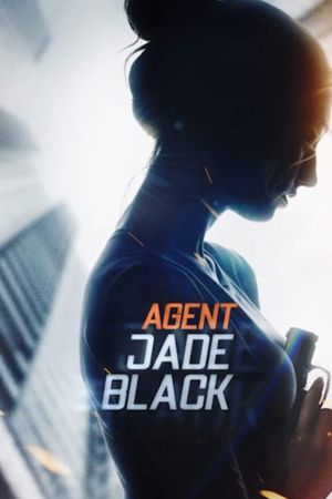 Agent Jade Black's poster