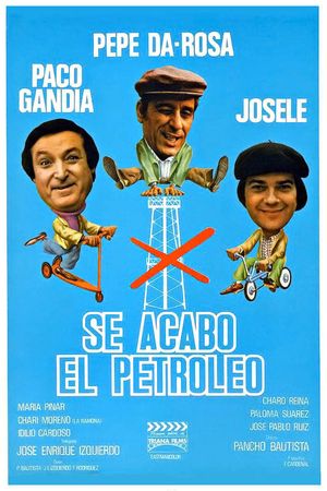 Se acabó el petróleo's poster