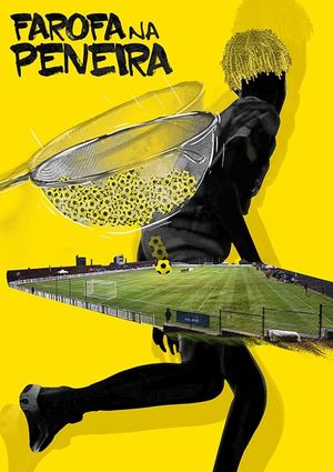 Farofa na peneira's poster