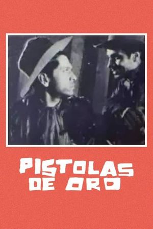 Pistolas de oro's poster image