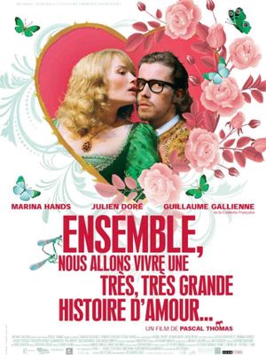 Ensemble, nous allons vivre une très, très grande histoire d'amour...'s poster