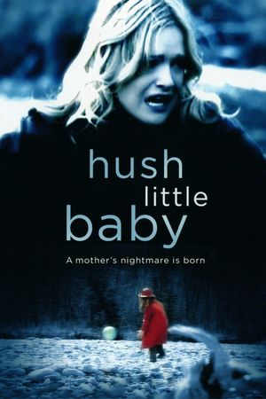 Hush Little Baby's poster