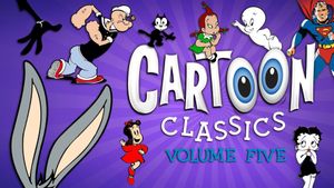 Cartoon Classics - Vol. 5: 25 Favorite Cartoons - 3 Hours's poster
