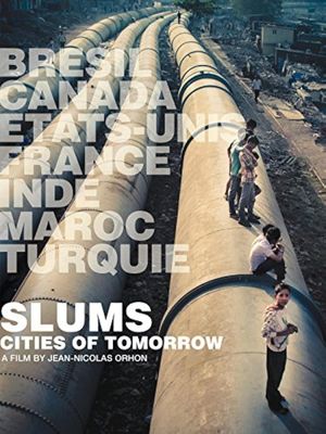 Slums: Cities of Tomorrow's poster