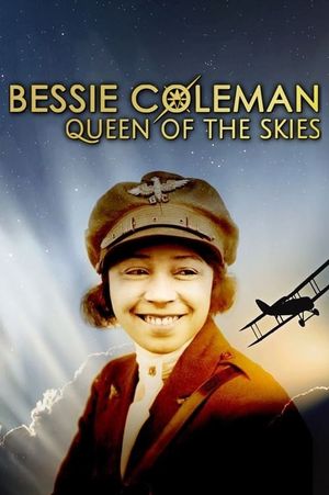 Bessie Coleman: Queen of the Skies's poster