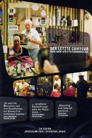 Der letzte Coiffeur vor der Wettsteinbrücke's poster