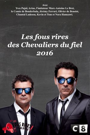 Les Chevaliers du fiel : Les fous rires de 2016's poster