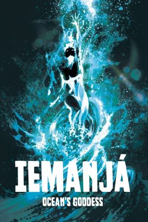 Iemanjá - Ocean's Goddess's poster