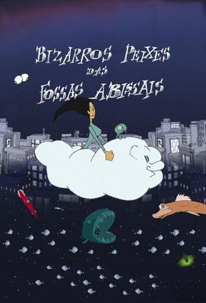 Bizarros Peixes das Fossas Abissais's poster