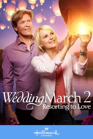 Wedding March 2: Resorting to Love's poster