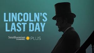 Lincoln's Last Day's poster