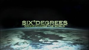Six Degrees Could Change The World's poster