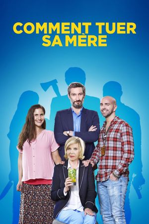 Comment tuer sa mère's poster