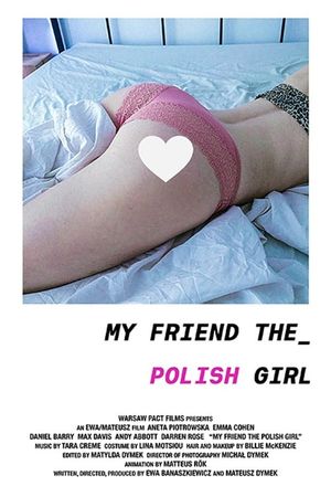 My Friend the Polish Girl's poster