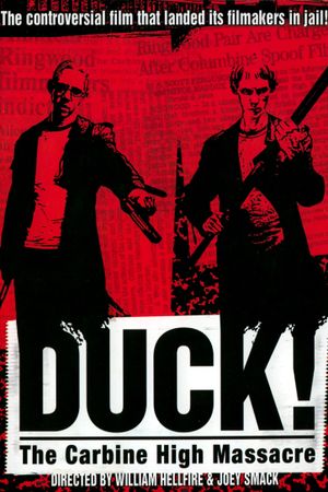 Duck! The Carbine High Massacre's poster
