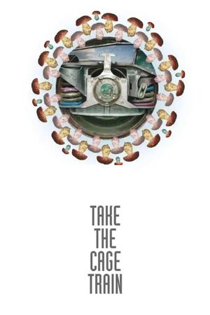 Take the Cage Train – Boletus Edulis's poster