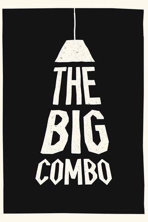 The Big Combo's poster
