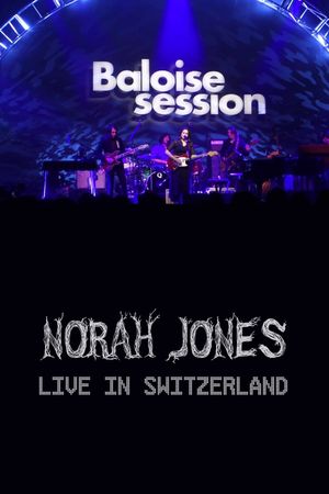 Norah Jones - Baloise Session's poster
