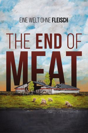 The End of Meat's poster